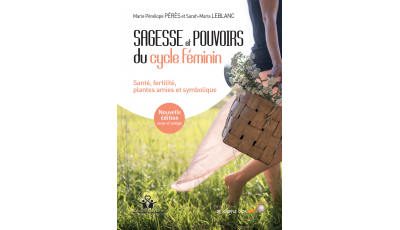 Sagesse et pouvoirs du cycle féminin