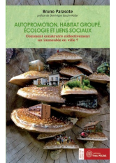 Autopromotion, habitat groupé, écologie et liens sociaux
