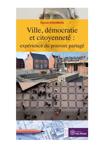 Ville, démocratie et citoyenneté: expérience du pouvoir partagé