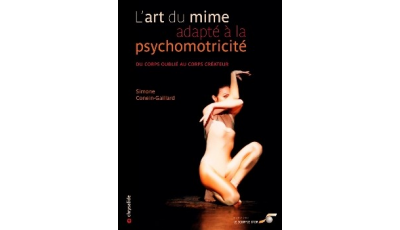 Art du mime adapté à la psychomotricité (L')
