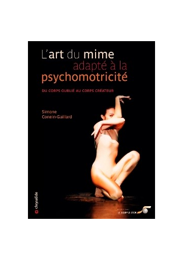 Art du mime adapté à la psychomotricité (L')