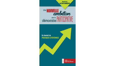 Nouvelle ambition pour la démocratie participative (Une)