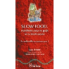 SLOW FOOD, manifeste pour le goût et la biodiversité