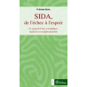 SIDA, de l'échec à l'espoir