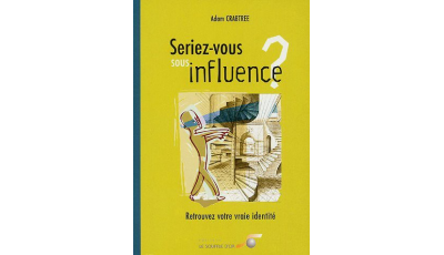Seriez-vous sous influence ?