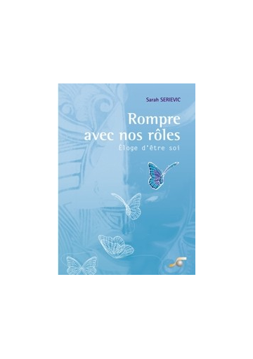 Rompre avec nos rôles (Sarah Seriévic)