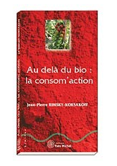 Au delà du bio : la consom'action