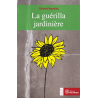 Guérilla jardinière (La)
