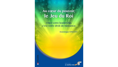 Au coeur du pouvoir, le Jeu du Roi