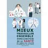 Mieux travailler ensemble dans le secteur de la santé