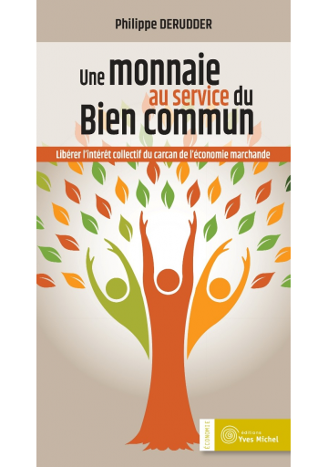 Une monnaie au service du Bien commun