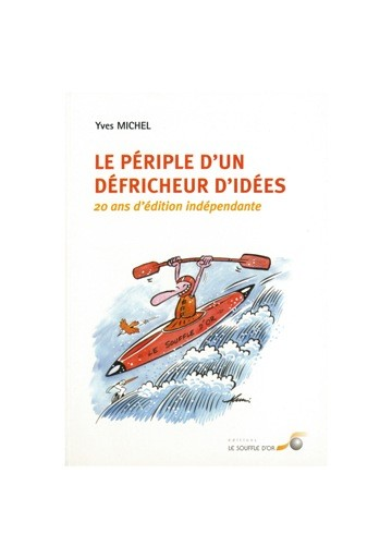 Le périple d'un défricheur d'idées