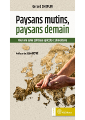 Paysans mutins, paysans demain