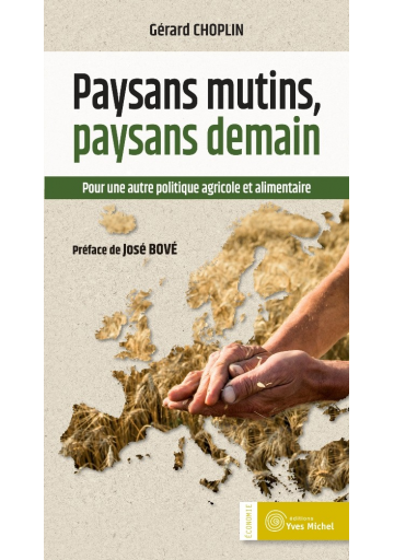 Paysans mutins, paysans demain