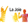 La Joie : comment la vivre au quotidien