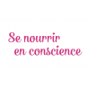 Se nourrir en conscience