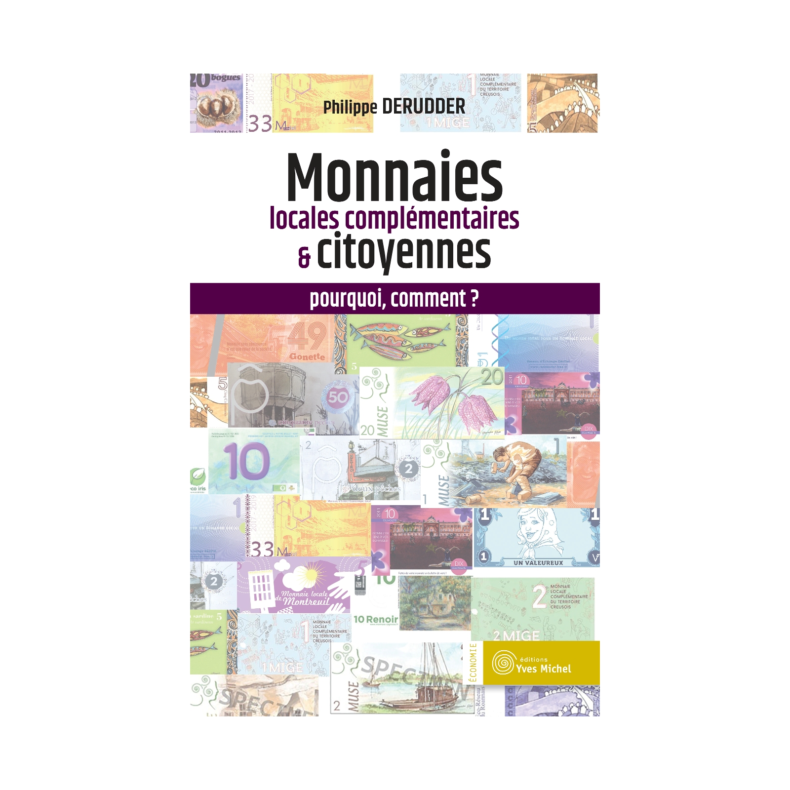 Monnaies locales complémentaires  et citoyennes : pourquoi, comment ?