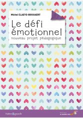 Le défi émotionnel, nouveau projet pédagogique