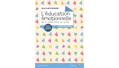 Éducation émotionnelle : de la maternelle au lycée (L')