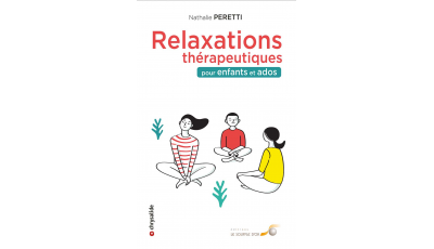 Relaxations thérapeutiques pour enfants et ados