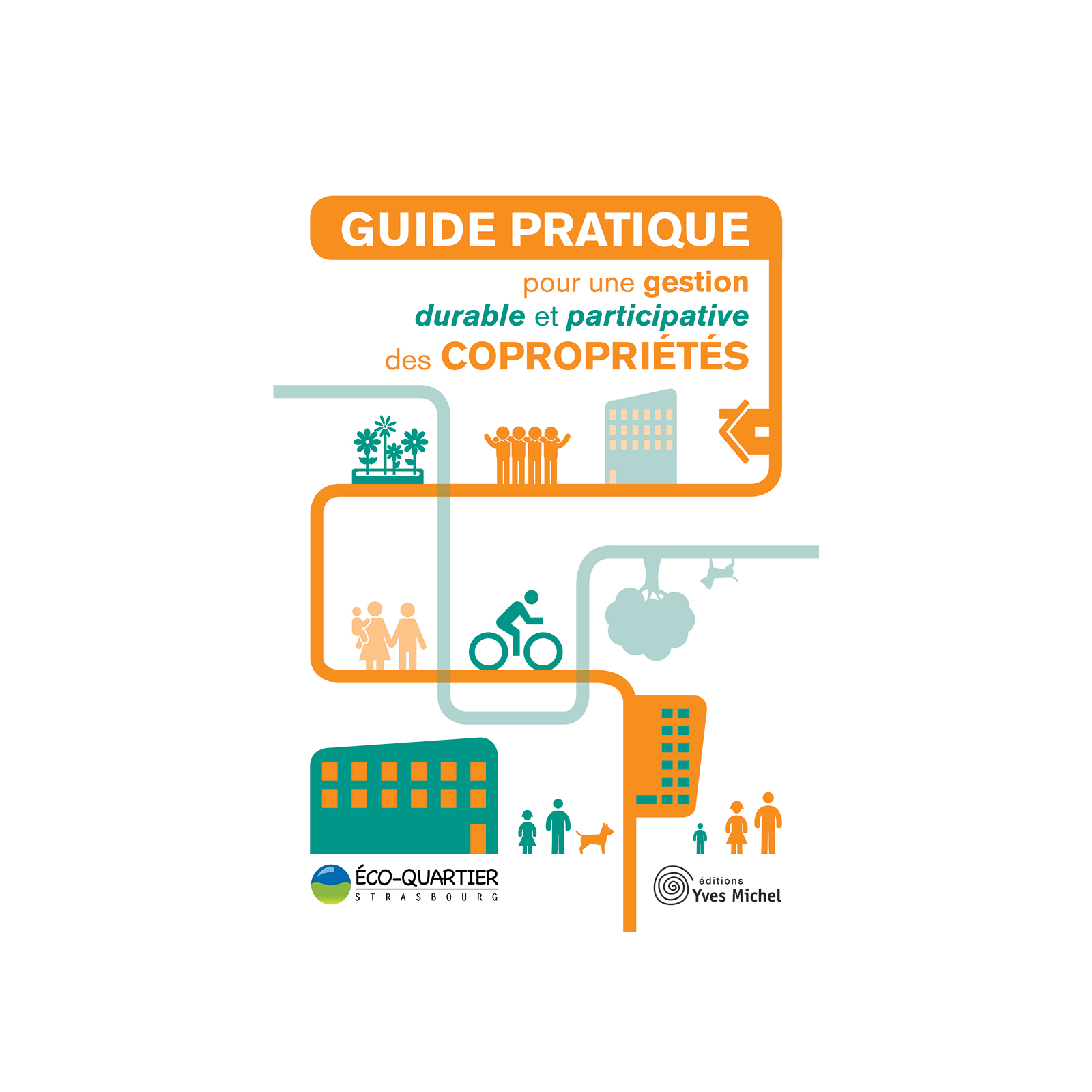 Guide pratique pour une gestion durable et participative  des copropriétés