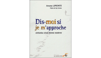Dis-moi si je m'approche (Arouna Lipschitz)