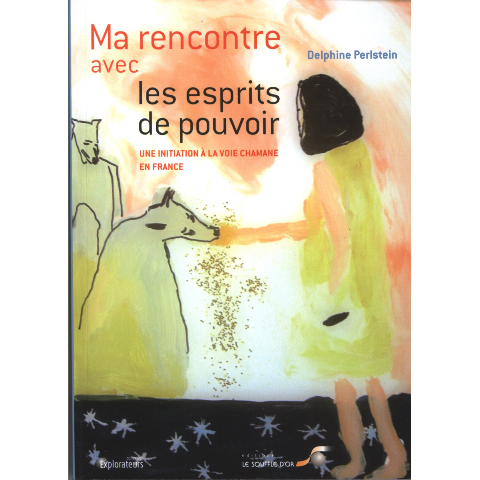 Ma Rencontre avec les esprits de pouvoirs