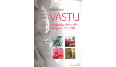 Vastu, la psycho-décoration inspirée de l’Inde