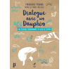 Dialogue avec un dauphin