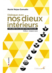 Dialogue avec nos dieux intérieurs
