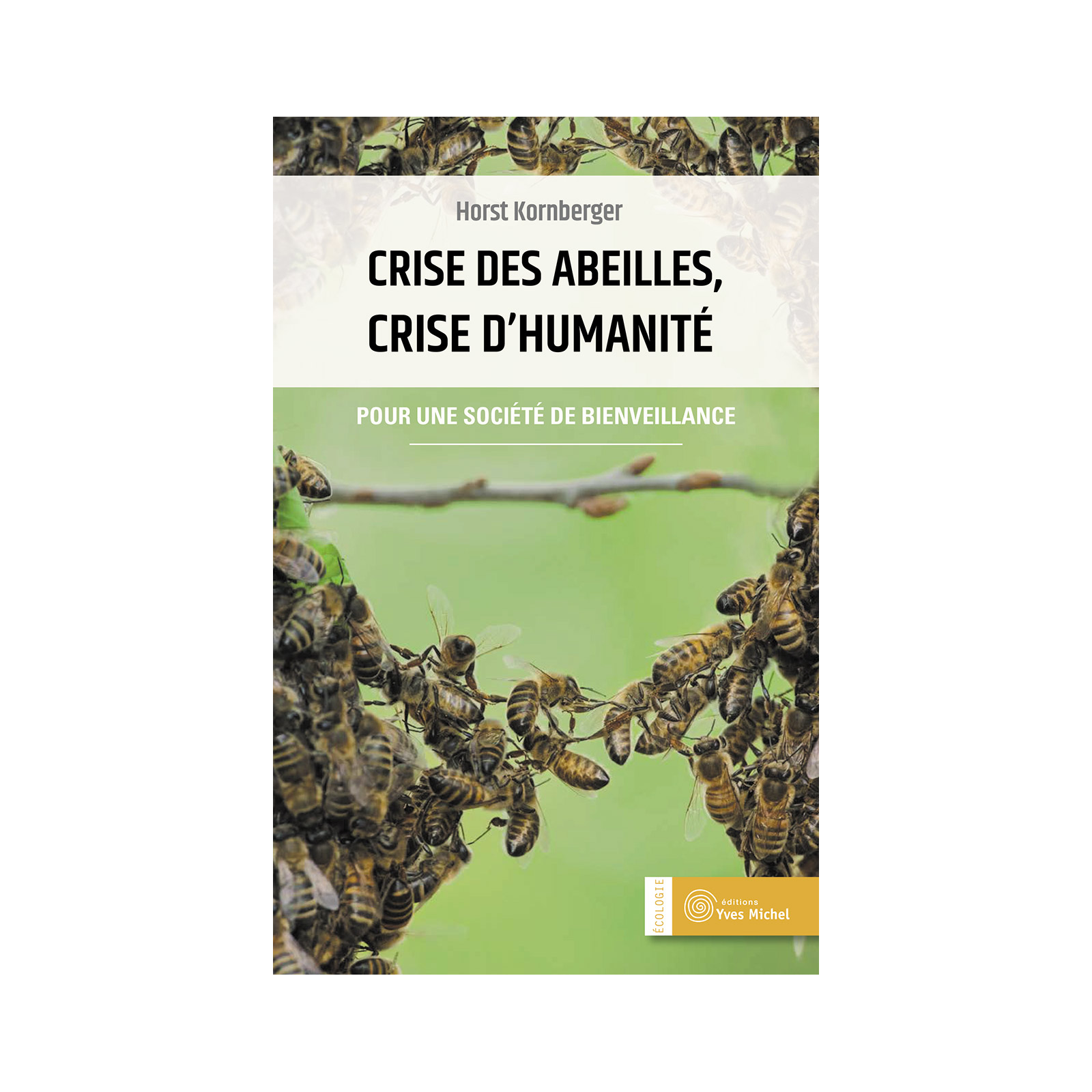 Crise des abeilles, crise d’humanité