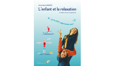 Enfant et la relaxation (L') - 4e édition