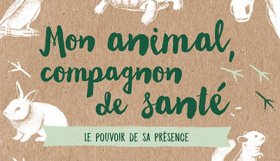 Mon animal, compagnon de santé - 2ème édition