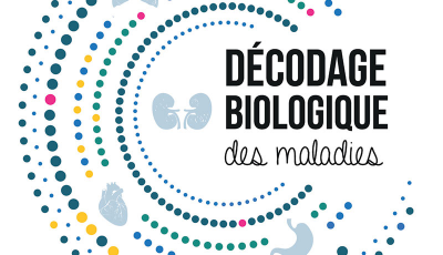 Décodage biologique des maladies