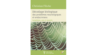 Décodage biologique des problèmes neurologiques et endocriniens