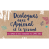 Dialogues avec l'animal et le vivant : écoute et connexion profonde