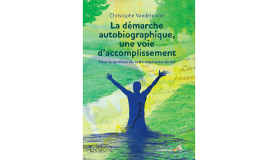 Démarche autobiographique (La)