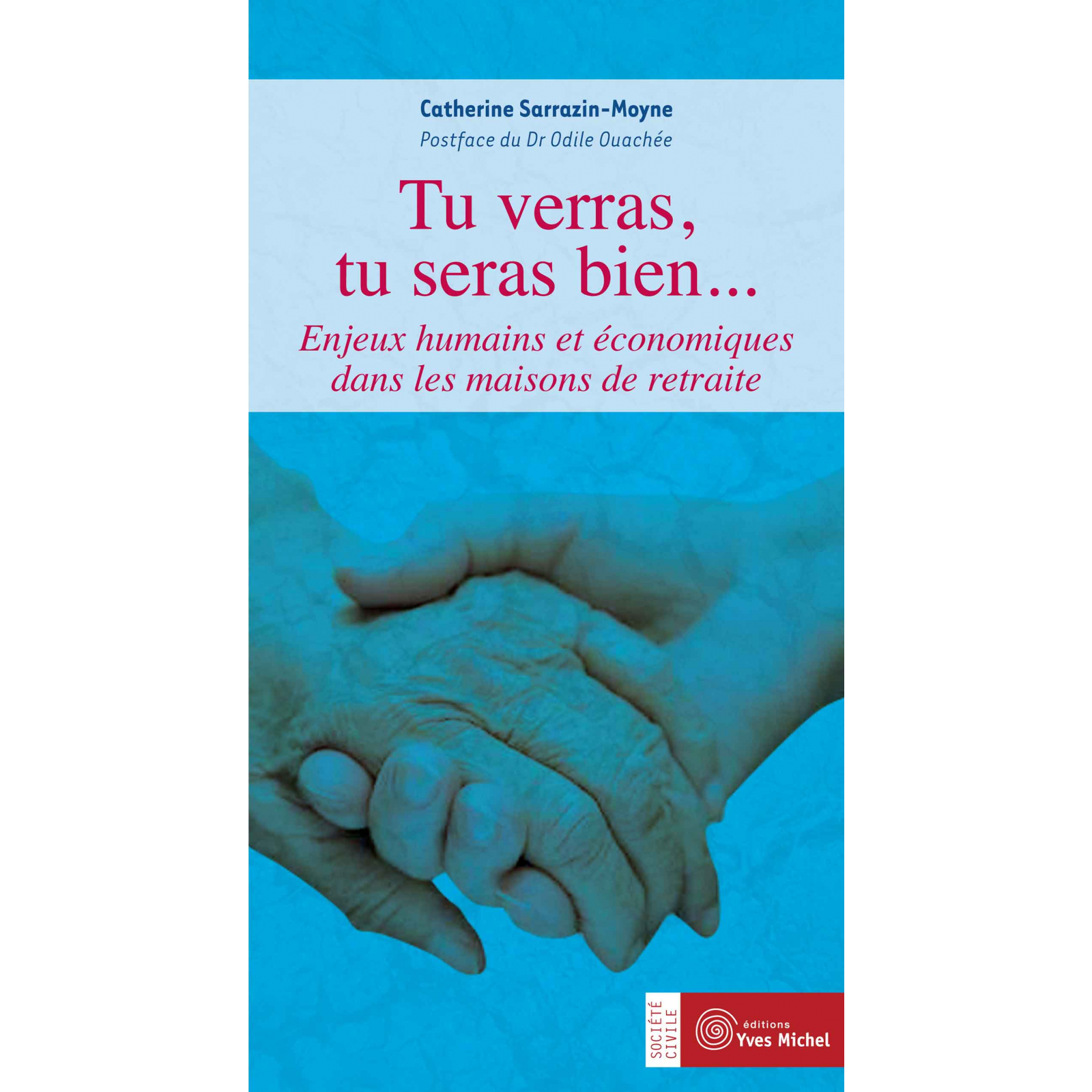 Tu verras, tu seras bien