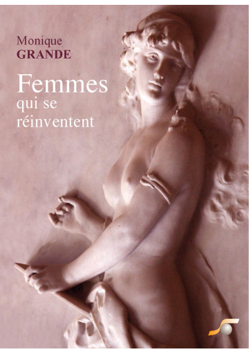 Femmes qui se réinventent (Monique Grande)