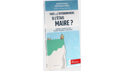 Face à l’effondrement, si j’étais maire ?