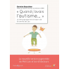 "Quand j’avais l’autisme..."