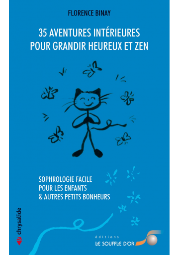 35 aventures intérieures pour grandir heureux et zen