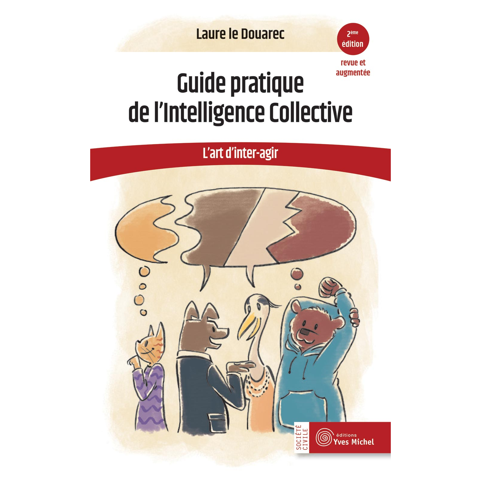 Guide pratique de l’Intelligence Collective