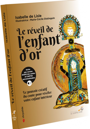 Le réveil de l'enfant d'or