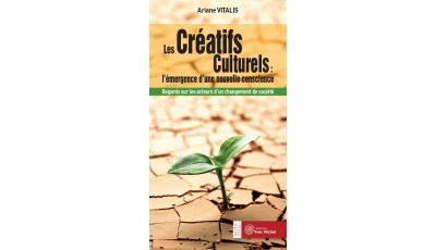 Créatifs Culturels : l’émergence d’une nouvelle conscience (Les)