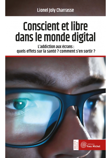 Conscient et libre dans le monde digital