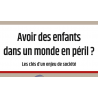 Avoir des enfants dans un monde en péril ?