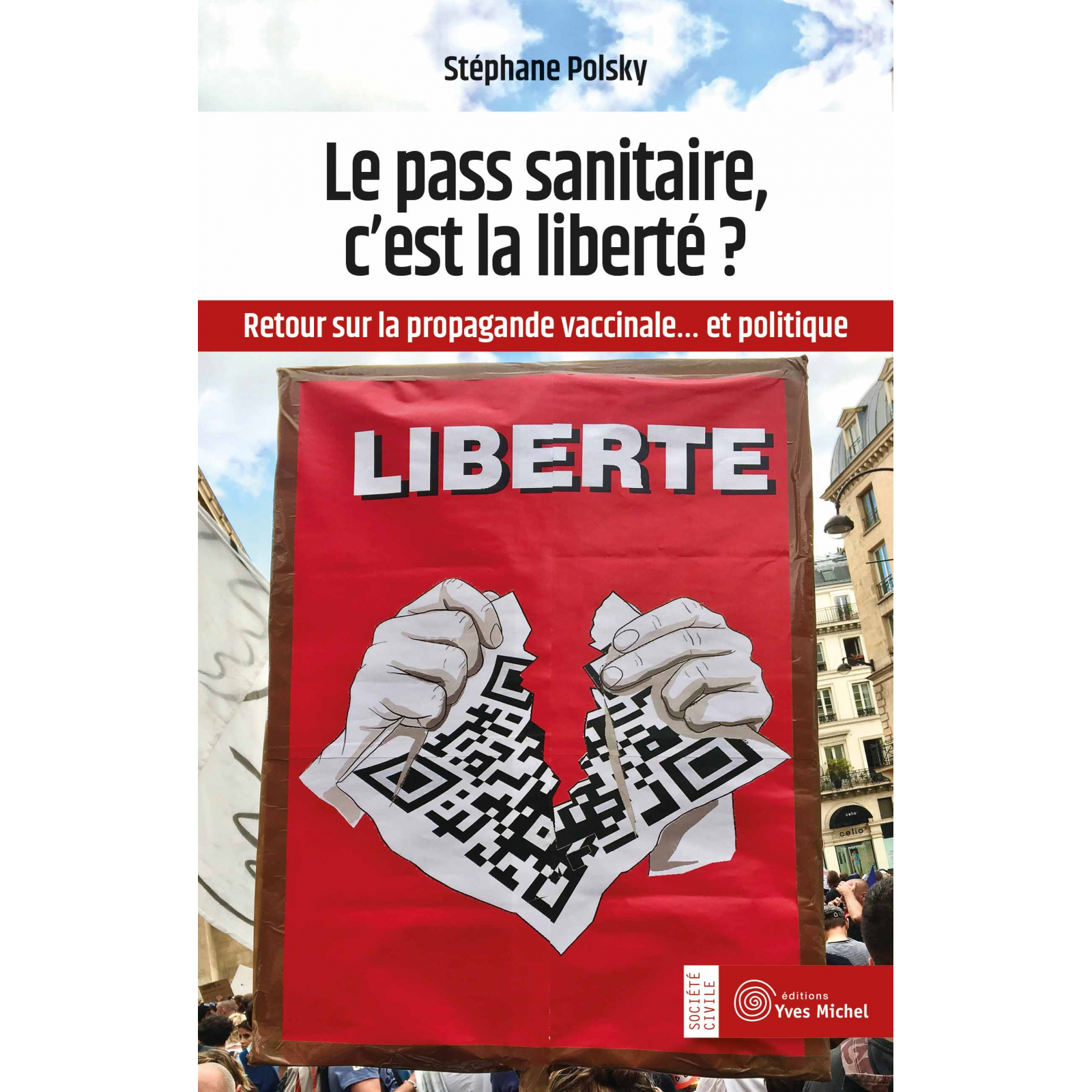 Le pass sanitaire, c’est la liberté ?