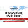 Le pass sanitaire, c’est la liberté ?
