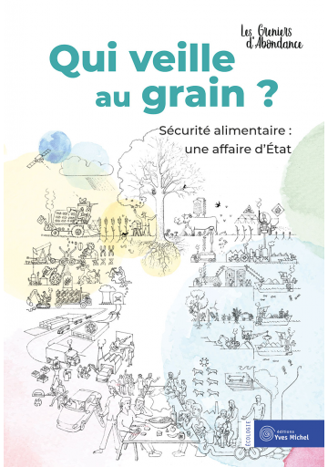 Qui veille au grain ?